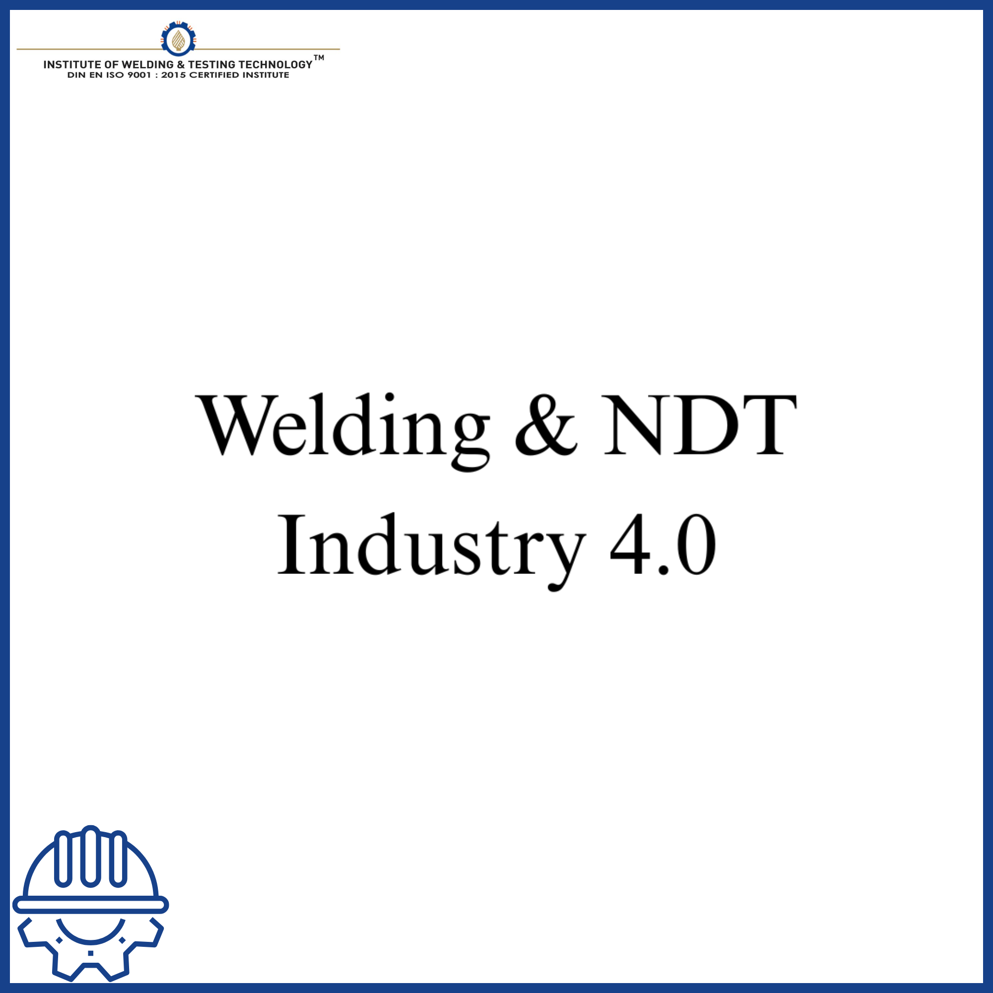 Welding & NDT Industry 4.0