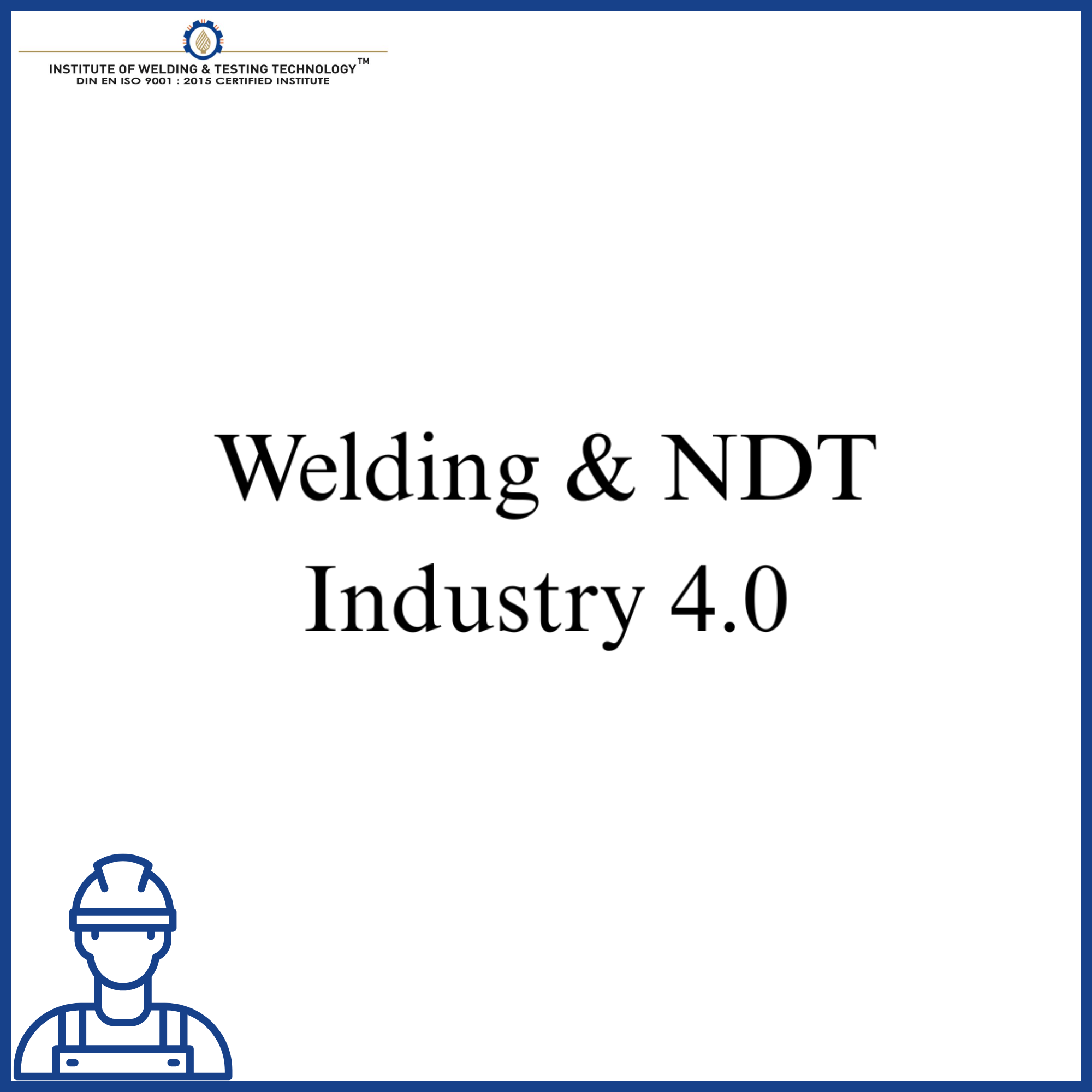 Welding & NDT Industry 4.0