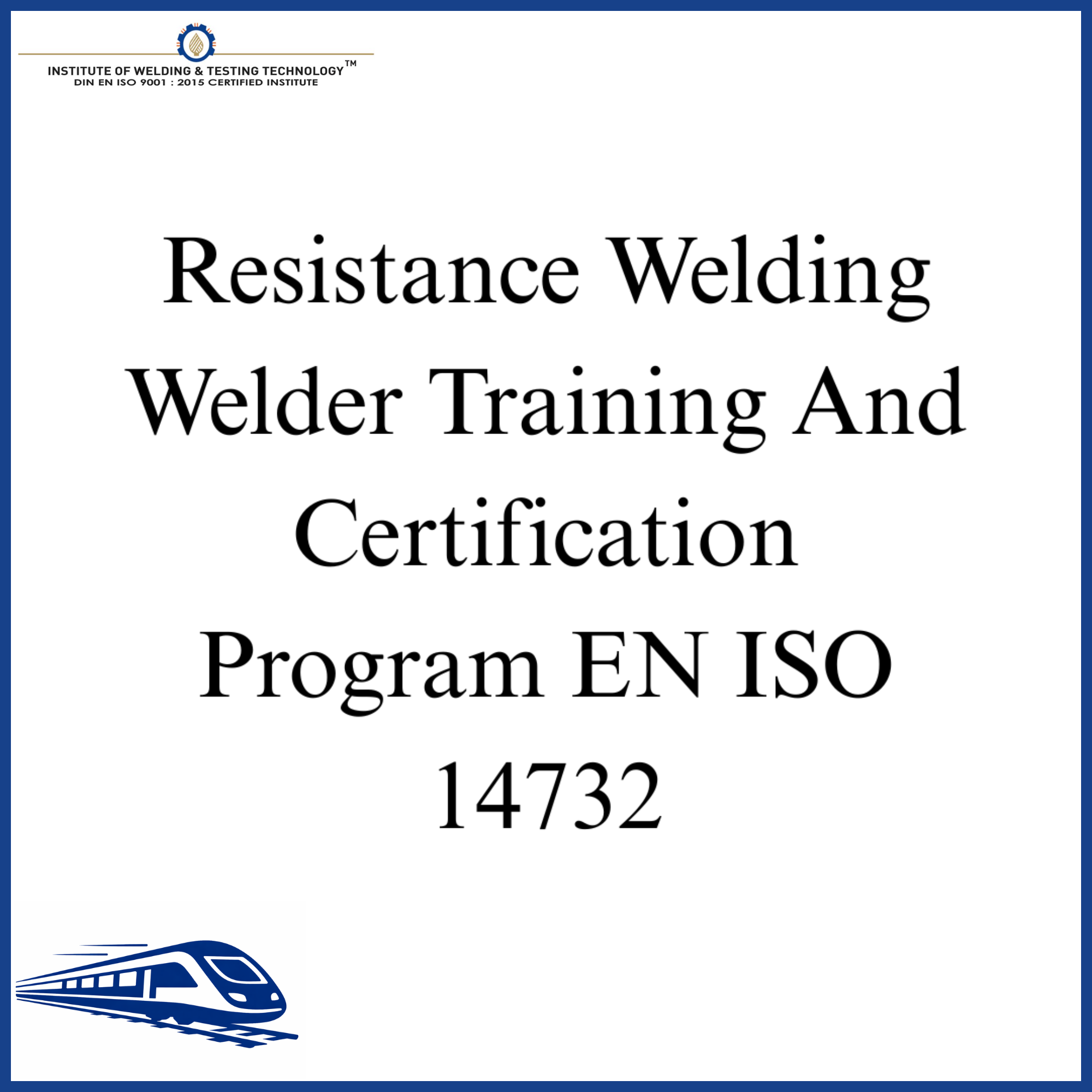 Resistance Welding Welder Training And Certification Program EN ISO 14732